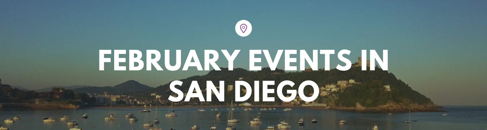 Events Happening in San Diego This February