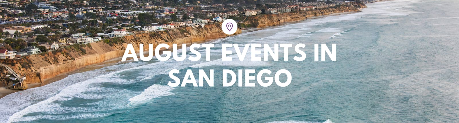 Your Guide to Exciting August Events in San Diego!