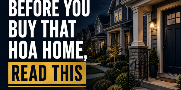 Before You Buy That HOA Home, Read This