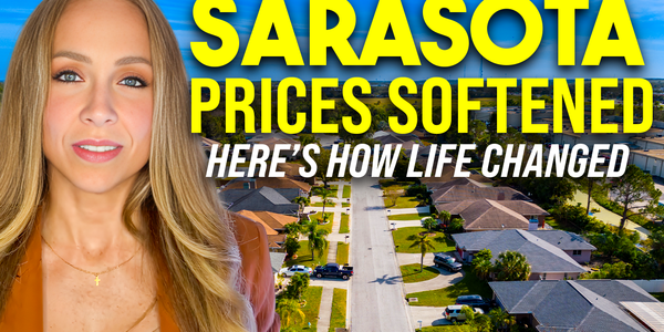 Sarasota Prices Softened – What It Really Means &hellip;