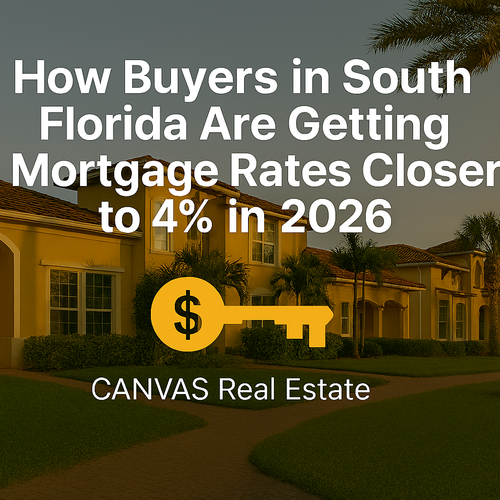 How Buyers in South Florida Are Getting Mortgage Rates Closer to 4% in 2026