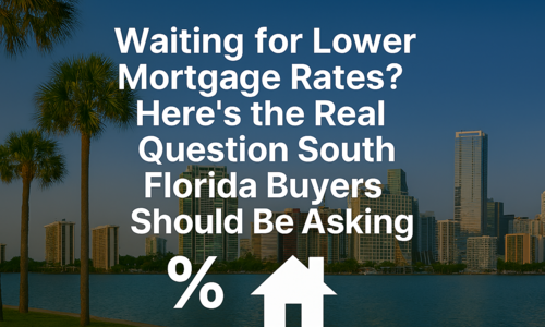 Waiting for Lower Mortgage Rates? Here’s the Real &hellip;