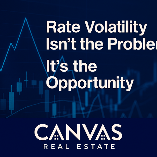 Rate Volatility Isn’t the Problem… It’s the Opportunity