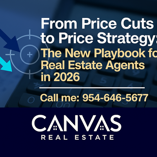 From Price Cuts to Price Strategy: The New Playbook for Real Estate Agents in 2026