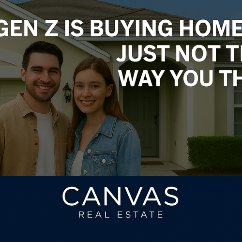 Gen Z Is Buying Homes… Just Not the Way You Think