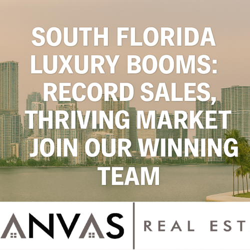 South Florida Luxury Booms: Record Sales, Thriving Market Join Our Winning Team