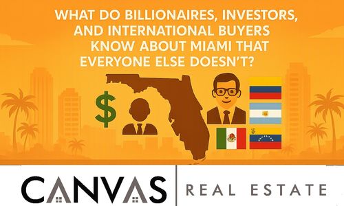 What Do Billionaires, Investors, and International Buyers Know &hellip;