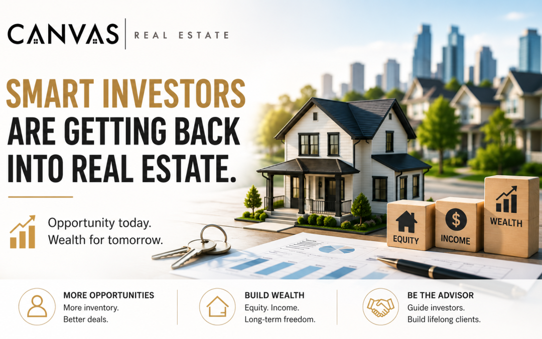 Why Smart Investors Are Getting Back Into Real Estate  And Why Realtors Should Pay Attention