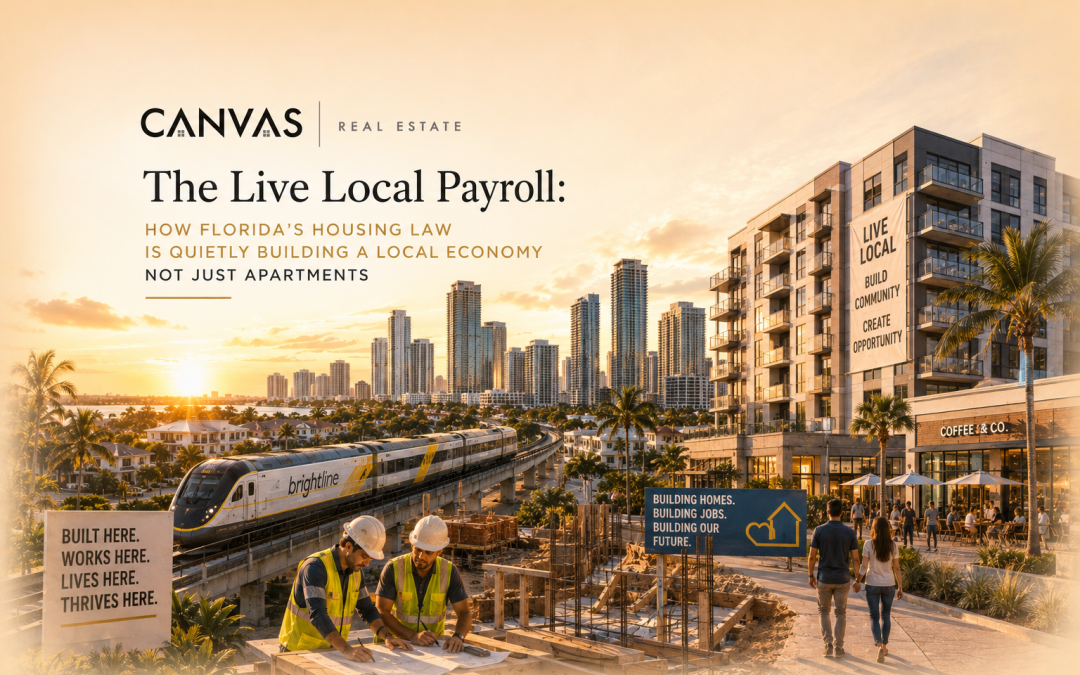 The Live Local Payroll: How Florida’s Housing Law Is Quietly Building a Local Economy — Not Just Apartments