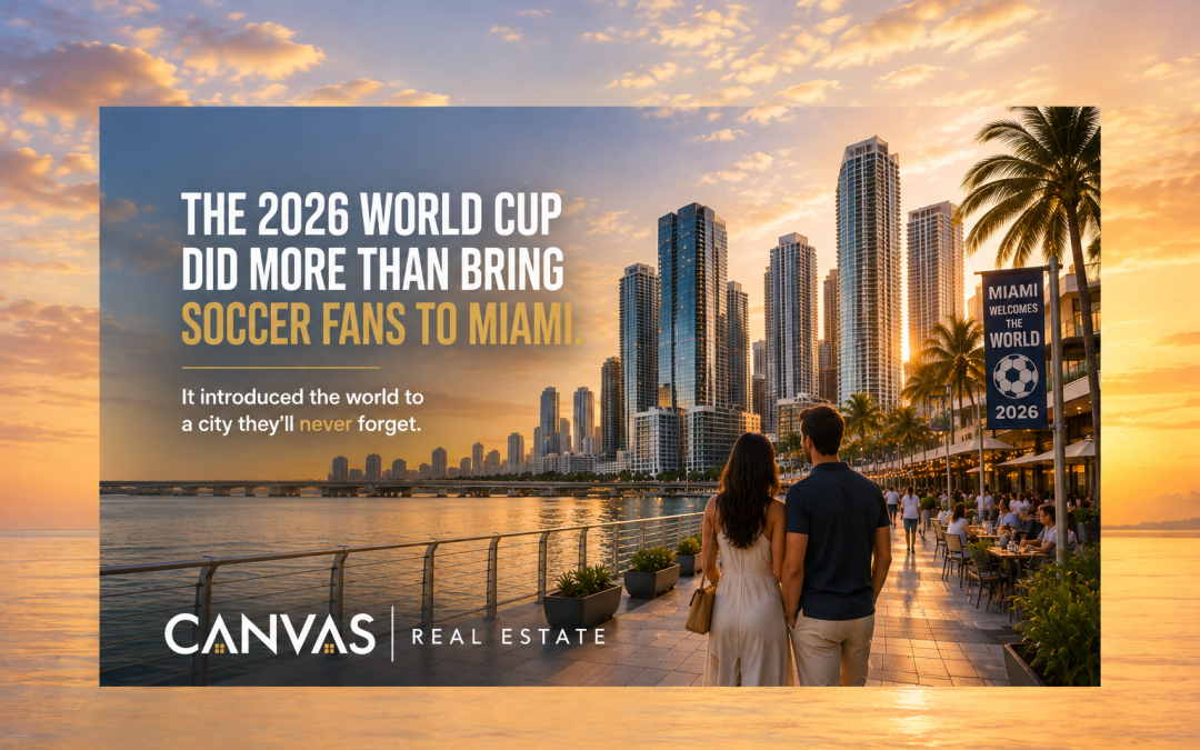 The World Came to Miami. The Real Estate Opportunity Stays.