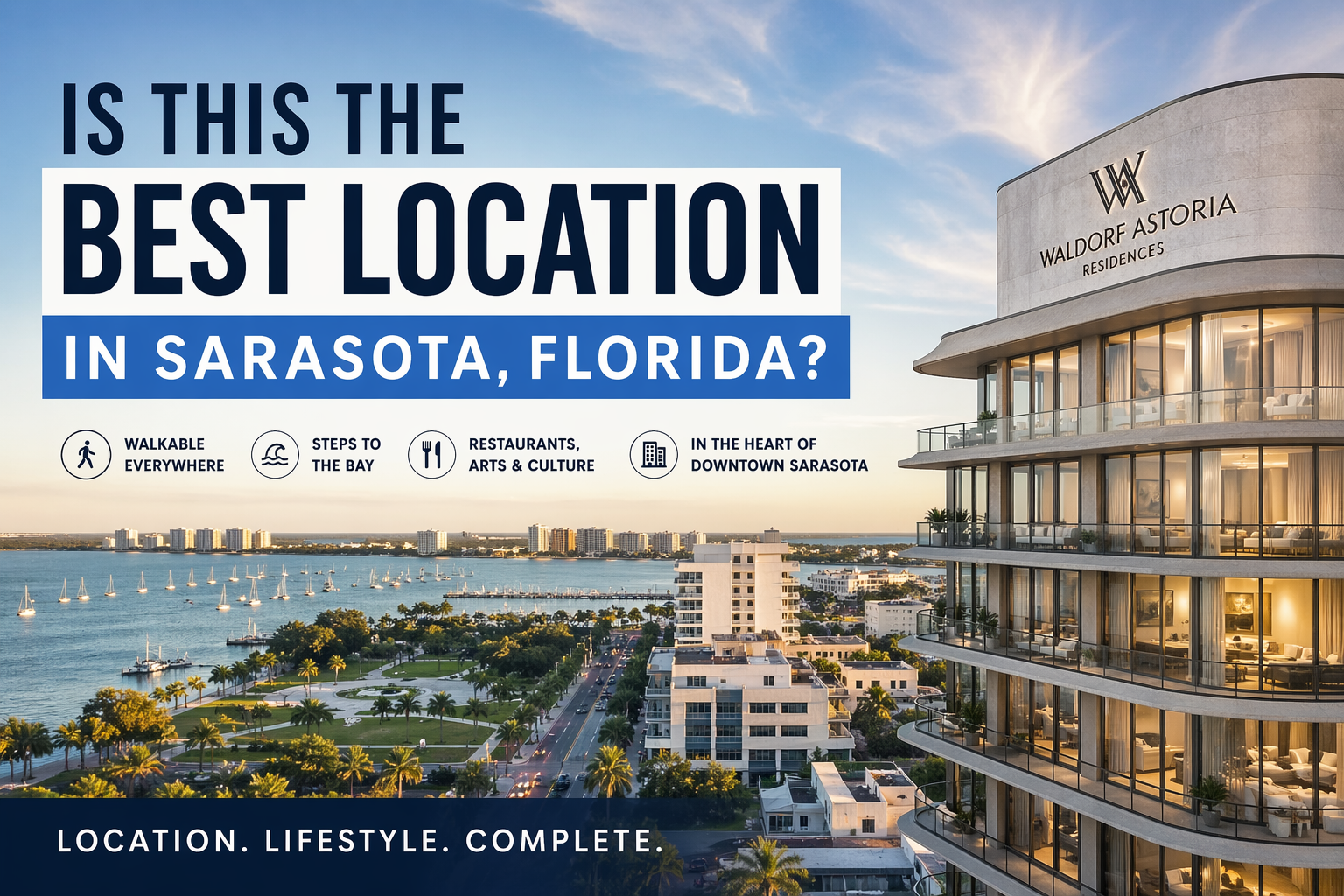 best-location-sarasota-florida-waldorf-astoria-condo-guide