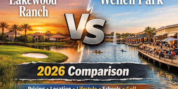 Lakewood Ranch vs Wellen Park in 2026: Two &hellip;