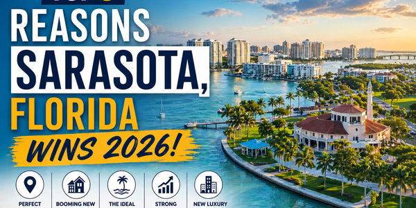 TOP 5 Reasons Sarasota, Florida Wins in 2026