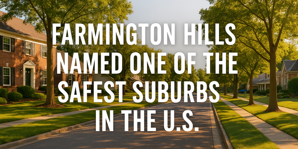 Farmington Hills Named One of the Safest Suburbs &hellip;