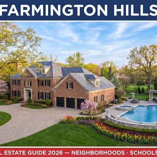 Farmington Hills Luxury Real Estate Guide 2026 — Neighborhoods, Schools & Amenities