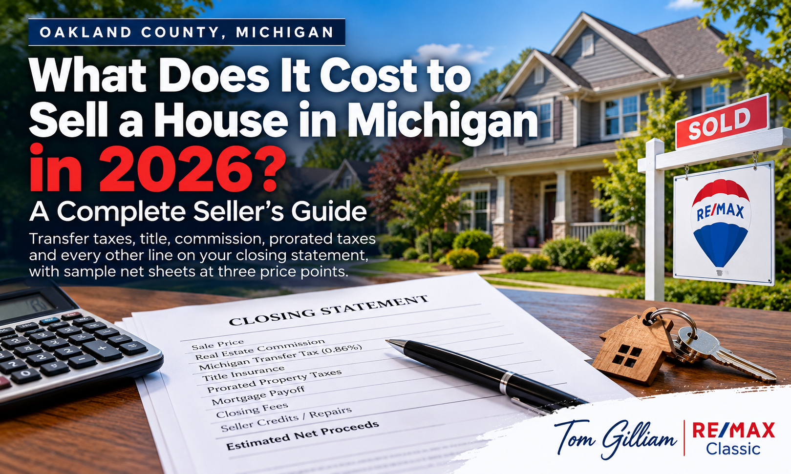 Michigan home selling costs in 2026 illustrated with a sold home, closing statement, calculator, and seller net proceeds information in Oakland County.