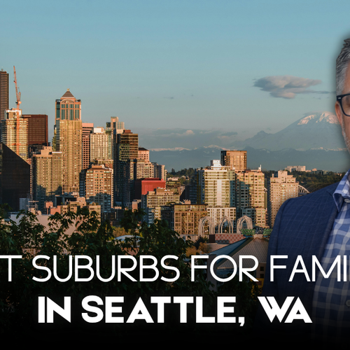 Best Seattle, WA Suburbs for Families (2026 Guide for Homebuyers)