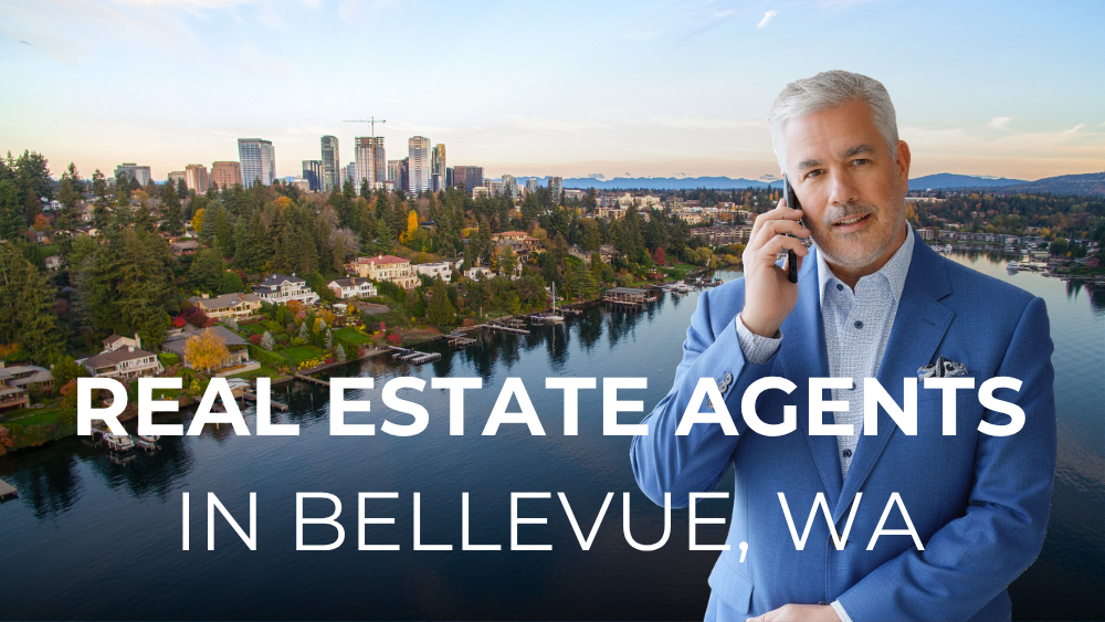 Real Estate Agents in Bellevue, WA: What t&hellip;