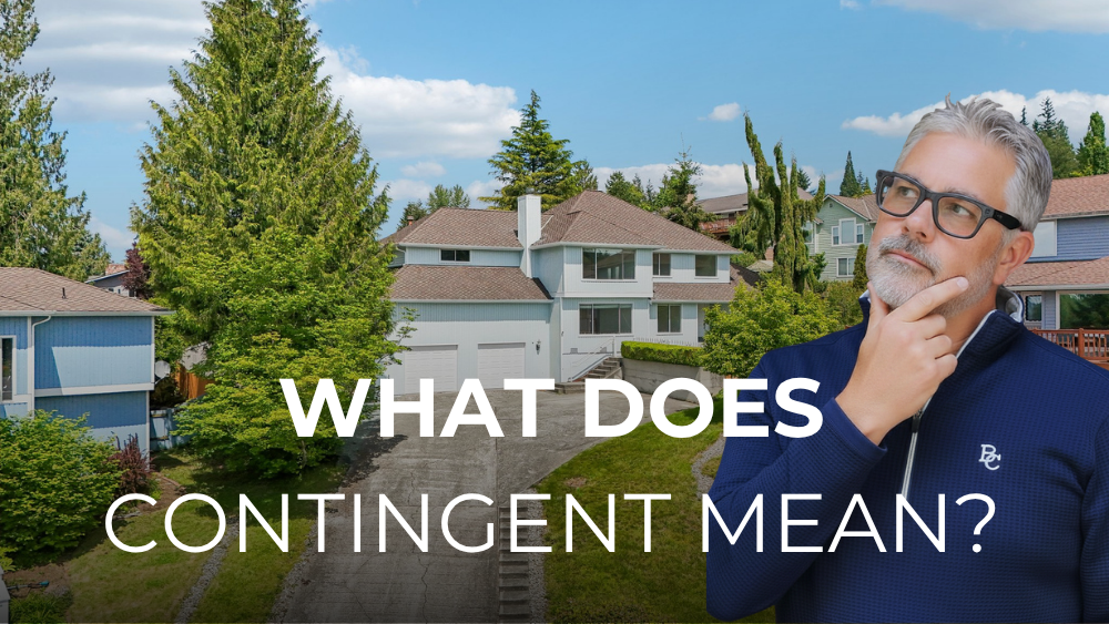 Tribeca NW Real Estate What does Contingent Mean