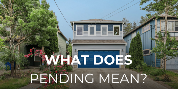 What Does Pending Mean in Real Estate? And &hellip;