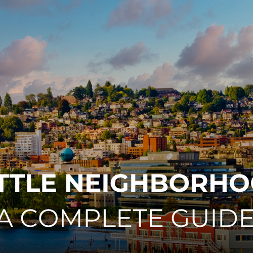 Seattle Neighborhoods: A Complete Guide to All 7 Districts and Their Communities