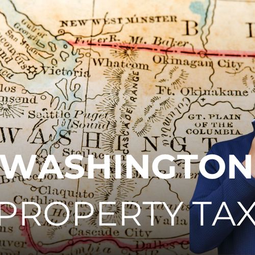 Washington State Property Tax: A Complete Guide for Homeowners in 2026
