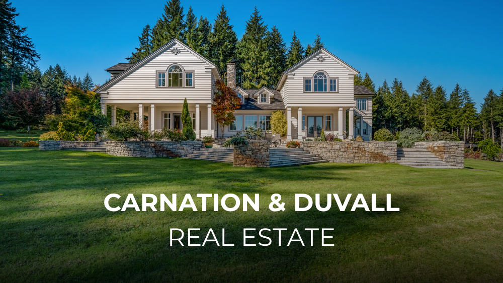 Carnation and Duvall Real Estate: What Buy…