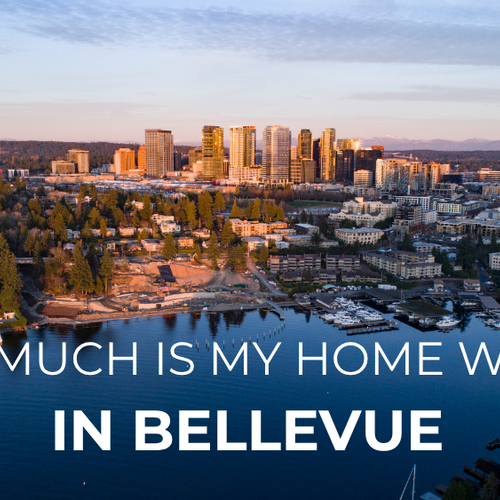 How Much Is My Home Worth in Bellevue, WA? A 2026 Valuation Guide