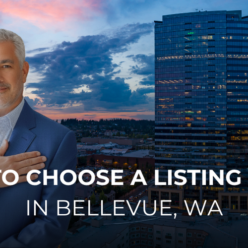 How to Choose a Listing Agent in Bellevue, WA