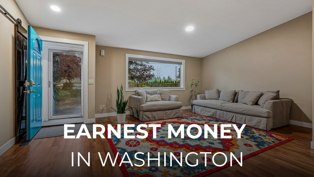 Earnest Money in Washington: How Much, Whe&hellip;
