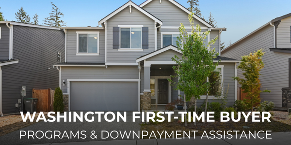 Washington First-Time Buyer Programs and Down Payment Assistance &hellip;