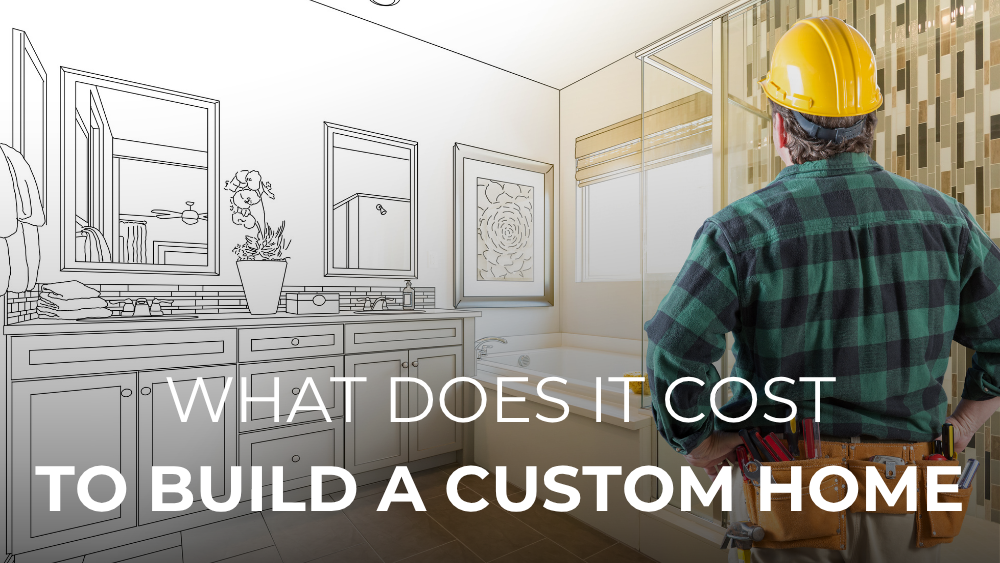 What Does It Cost to Build a Custom Home o…