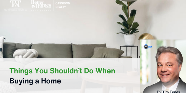 Things You Shouldn't Do When Buying a Home