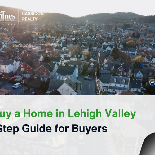 How to Buy a Home in Lehigh Valley Step by Step Guide for Buyers