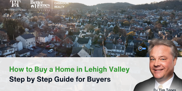 How to Buy a Home in Lehigh Valley &hellip;