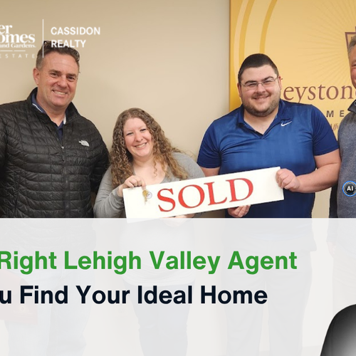 How the Right Lehigh Valley Agent Helps You Find Your Ideal Home