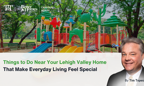 Things to Do Near Your Lehigh Valley Home &hellip;