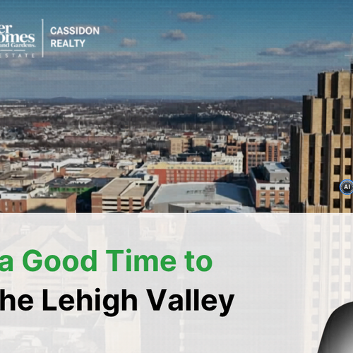 Is Now a Good Time to Sell in the Lehigh Valley
