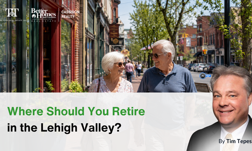 Where Should You Retire in the Lehigh Valley?