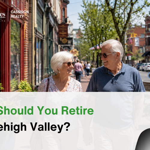 Where Should You Retire in the Lehigh Valley?