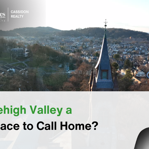 Is the Lehigh Valley a Great Place to Call Home?
