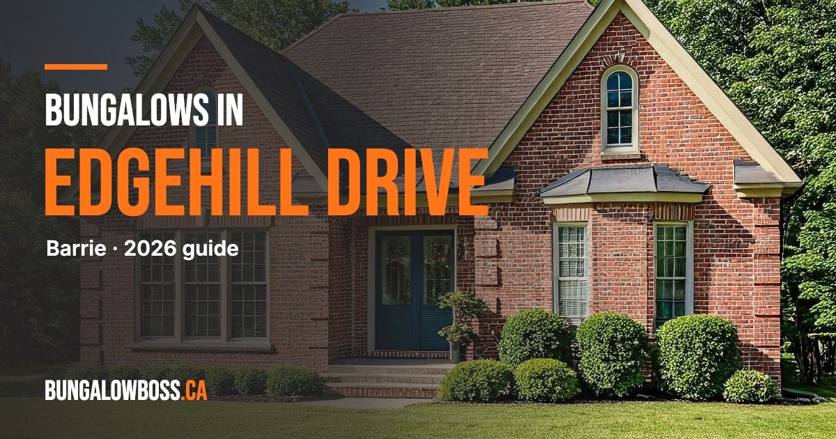 Bungalows in Edgehill Drive, Barrie, Ontario - BungalowBoss.ca