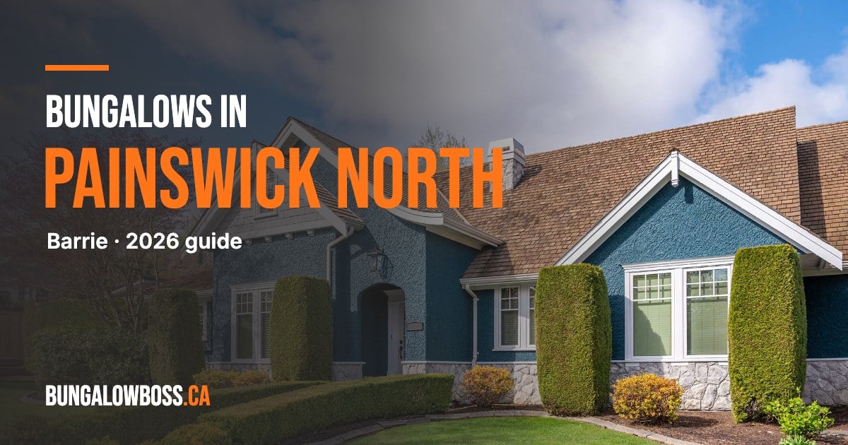 Bungalows in Painswick North, Barrie, Ontario - BungalowBoss.ca
