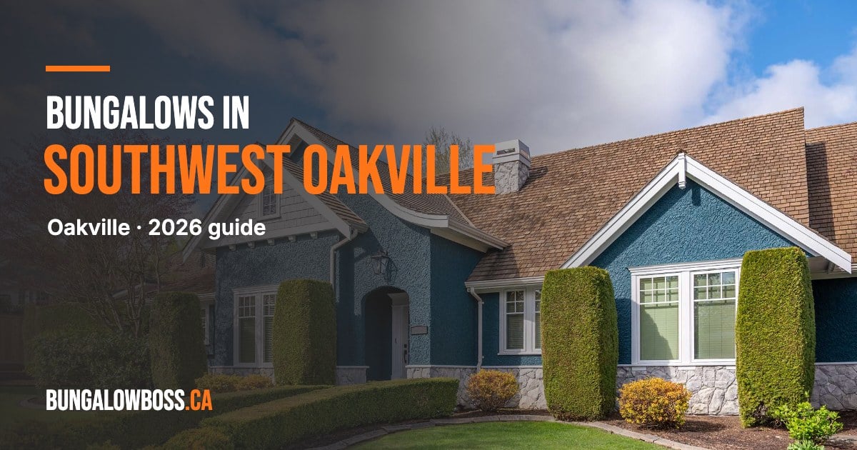 Bungalows in Southwest Oakville, Oakville, Ontario - BungalowBoss.ca