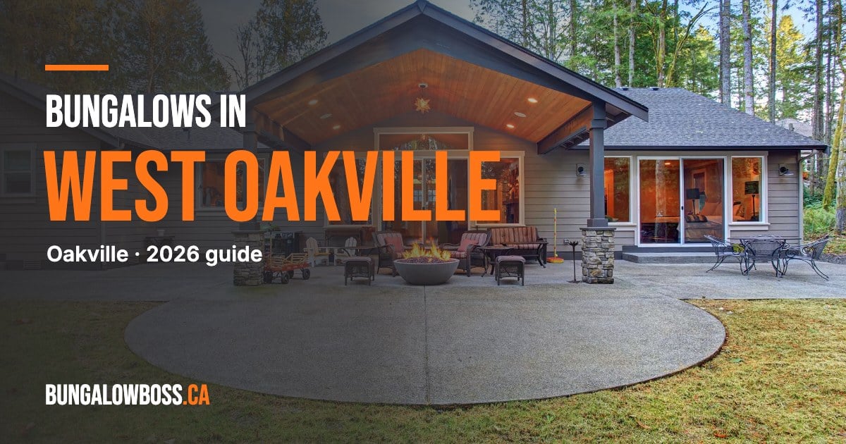 Bungalows in West Oakville, Oakville, Ontario - BungalowBoss.ca