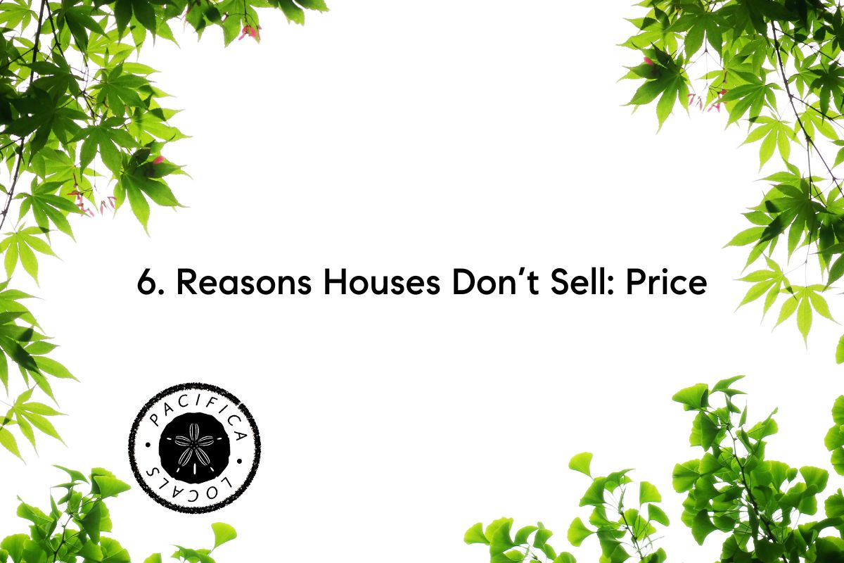 text: Reasons Houses Don’t Sell high Price on white background with green leaves around the edges of the image