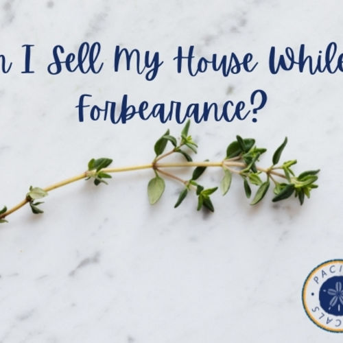 Can I Sell My House While in Forbearance?