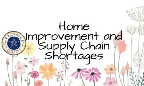 Home Improvement and Supply Chain Shortages