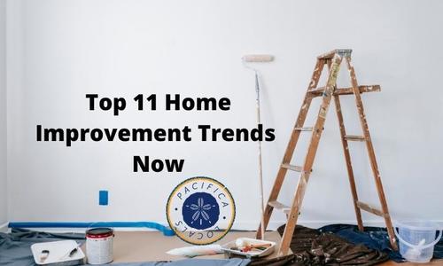 Top 11 Home Improvement Trends Now