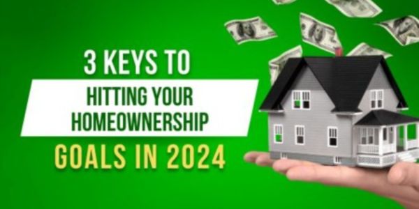 3 Keys To Hitting Your Homeownership Goals in &hellip;